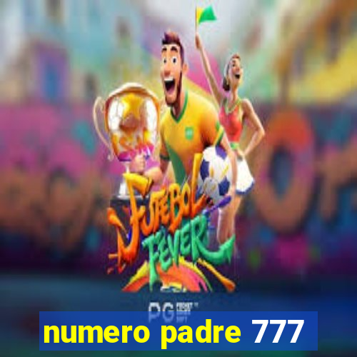 numero padre 777